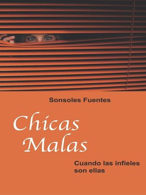 cover image of Chicas malas. Cuando las infieles son ellas